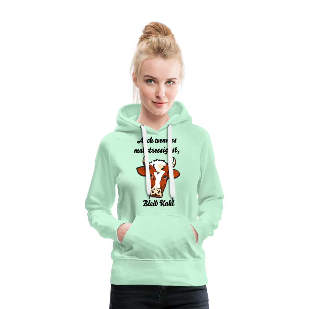 Bleib Kuhl Premium Hoodie | Frauen - helles Mintgrün