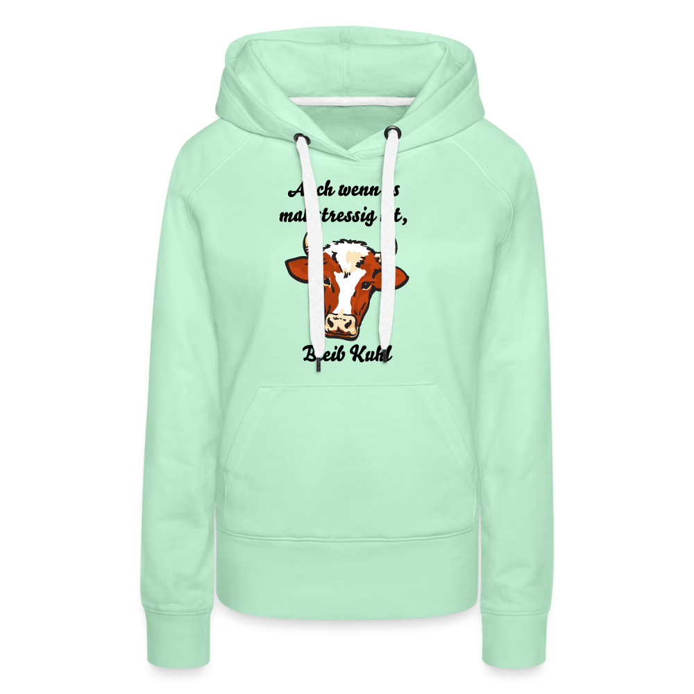 Bleib Kuhl Premium Hoodie | Frauen - helles Mintgrün