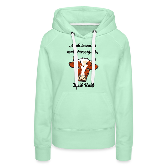 Bleib Kuhl Premium Hoodie | Frauen - helles Mintgrün