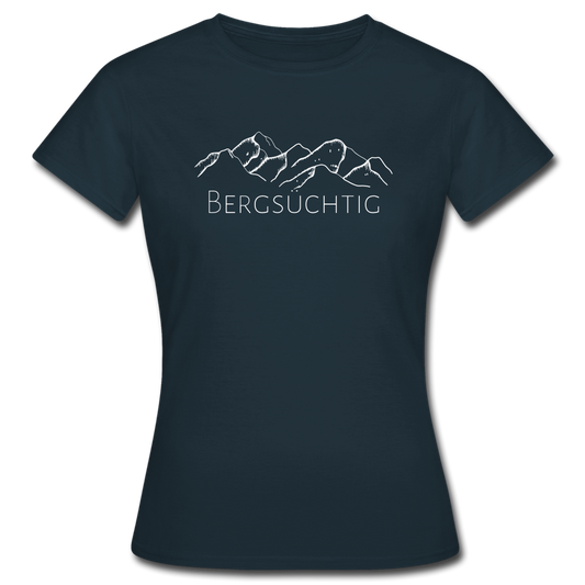 Bergsüchtig - T-Shirt | Damen - Navy